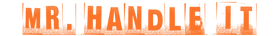 Mr Handle It PR - Home